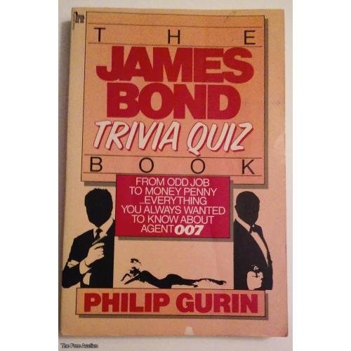 The James Bond Trivia Quiz Book